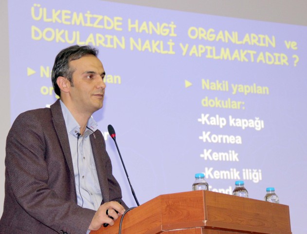 Organ ve Doku Nakli Erzurum Bölge Koordinasyon Merkezi Sorumlusu Dr.