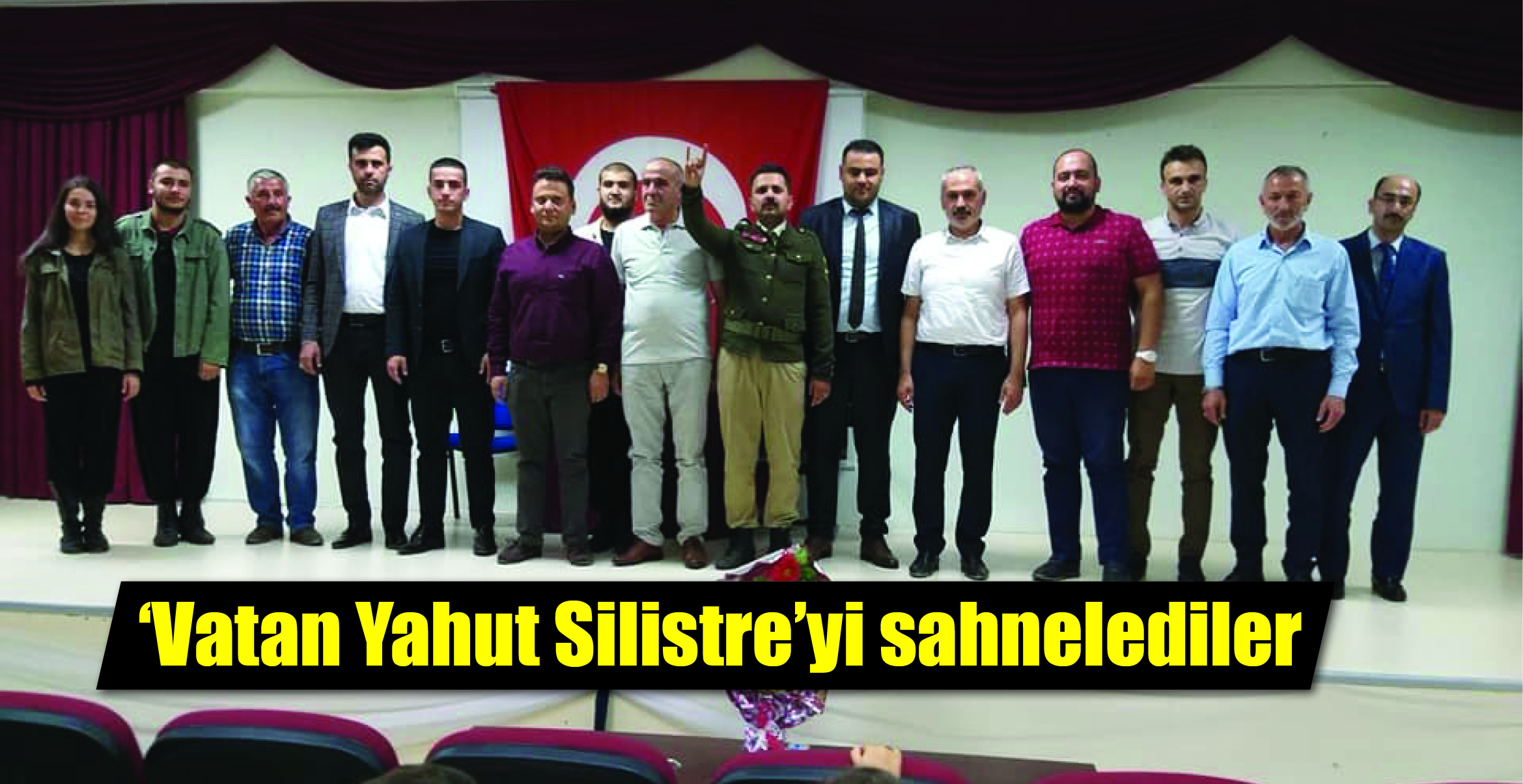 Boğazlıyan Ülkü Ocakları tarafından sergilenen ‘Vatan Yahut Silistre’ tiyatro oyunu