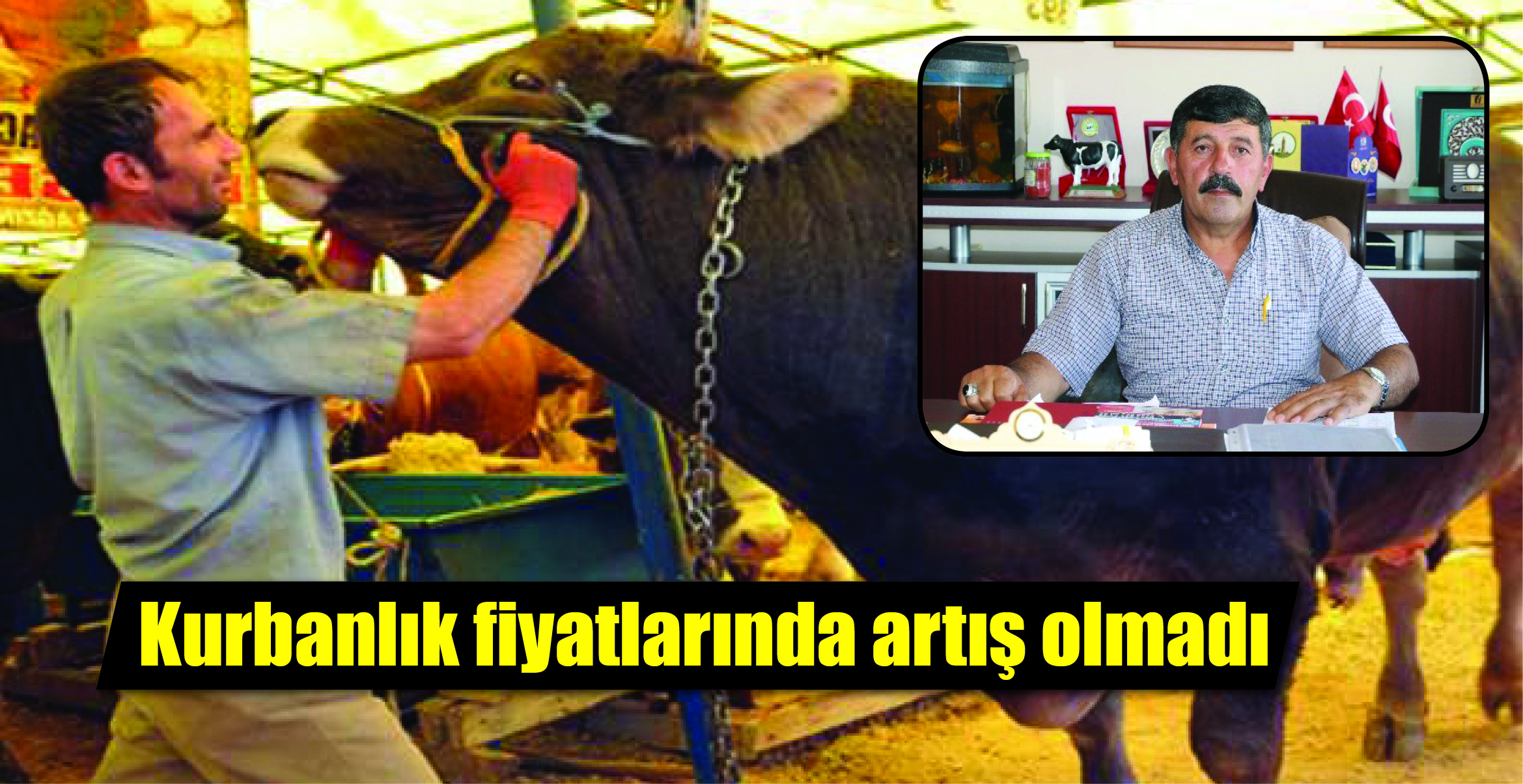 Yozgat Damızlık Sığır Yetiştiricileri Birliği Yönetim Kurulu Başkanı Hacı Selvi,