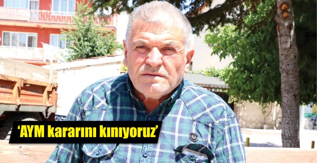 Hendek şehidi babası Osman Atmaca, Anayasa Mahkemesinin aldığı kararı kınayarak,