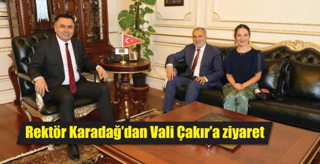 Bozok Üniversitesi Rektörü Prof. Dr. Ahmet Karadağ, Yozgat Valisi Kadir