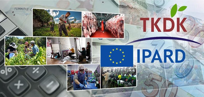 Türkiye ve Avrupa Birliği eş finansmanında yürütülen IPARD programı kapsamında