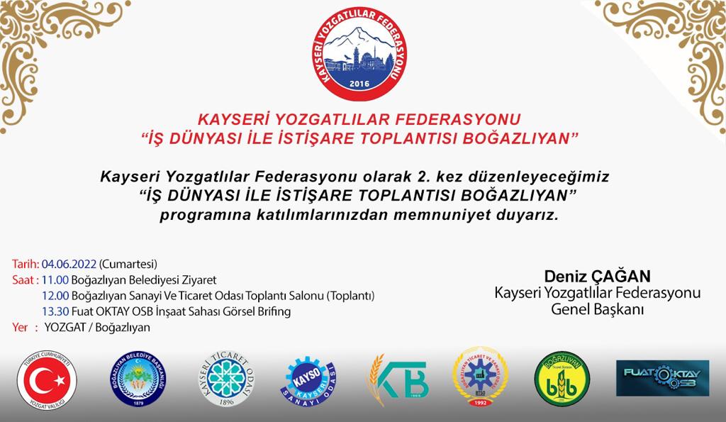 Kayseri Yozgatlılar Federasyonu tarafından ilki Kayseri’de düzenlenen “İş dünyası ile