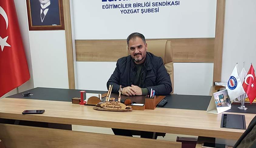 Eğitim Bir Sen Yozgat Şube Başkanı Kenan Şerefli, Cumhurbaşkanı Recep