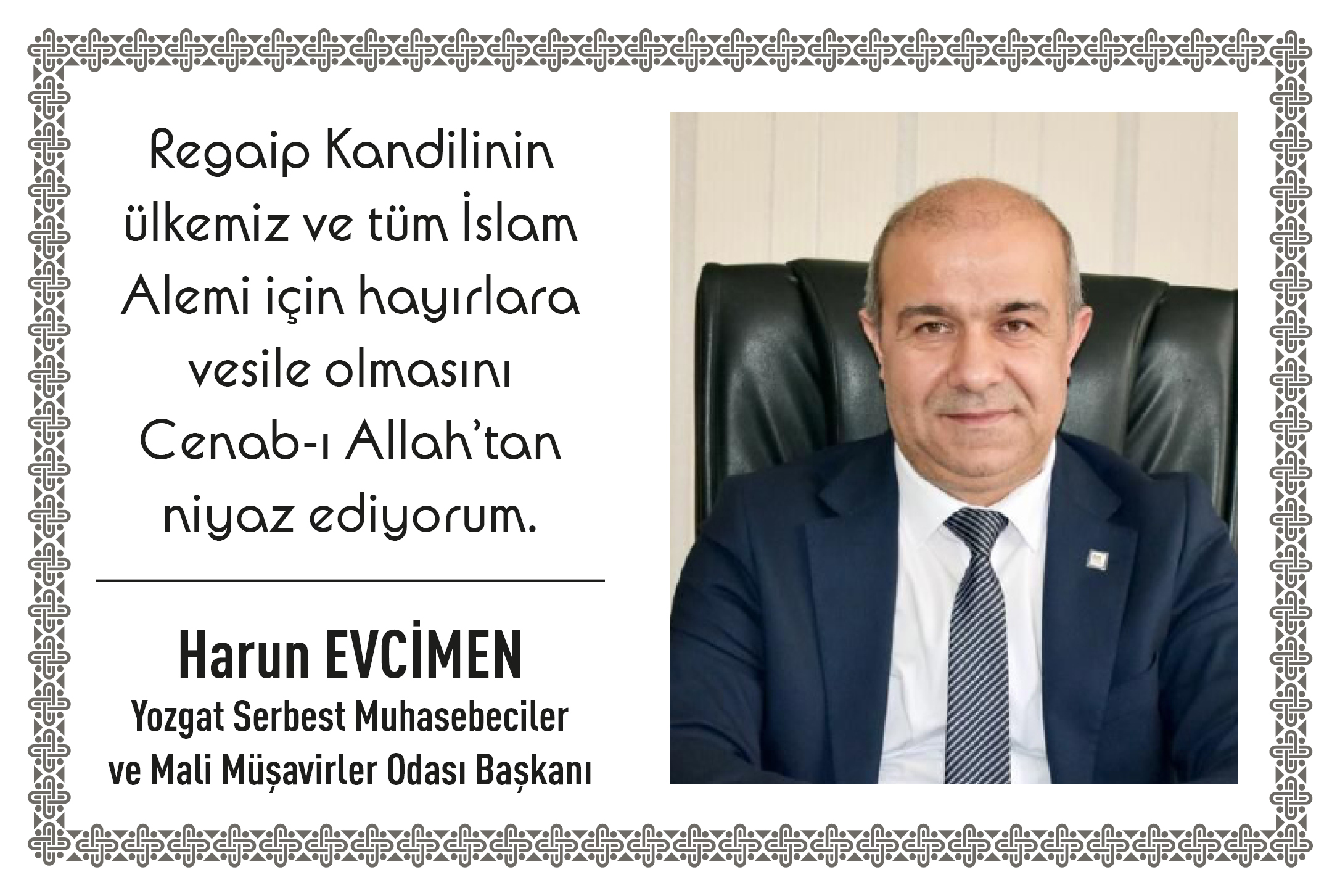 Yozgat Serbest Muhasebeciler ve Mali Müşavirler Odası Başkanı Harun Evcimen’den