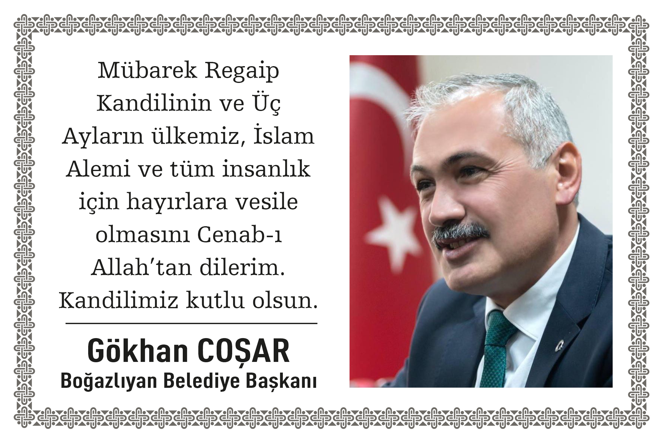 Boğazlıyan Belediye Başkanı Gökan Coşar’dan Regaip Kandili ve Üç Aylar