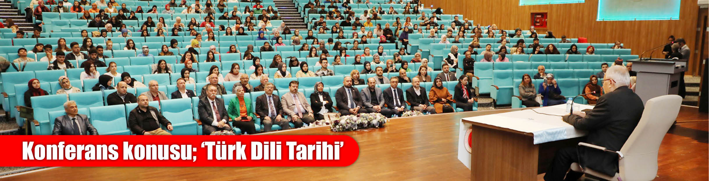 Konferans konusu; ‘Türk Dili Tarihi’
