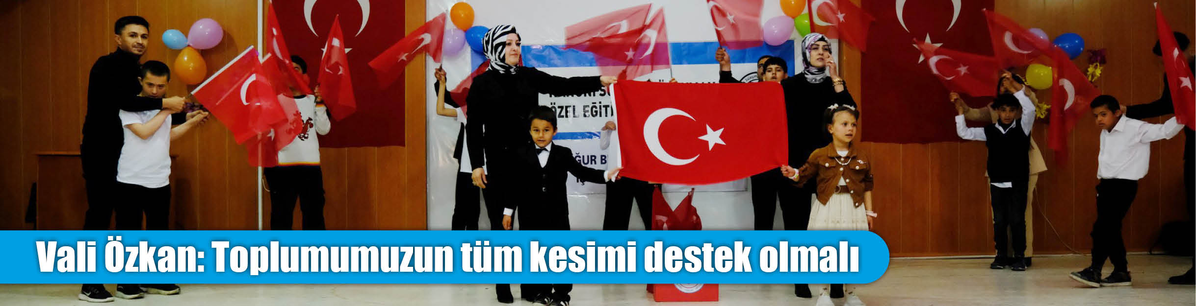 Vali Özkan: Toplumumuzun tüm kesimi destek olmalı