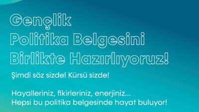 Türkiye'nin gençlik politikalarının şekillendirilmesinde önemli bir adım atılıyor. Gençlerin toplumsal