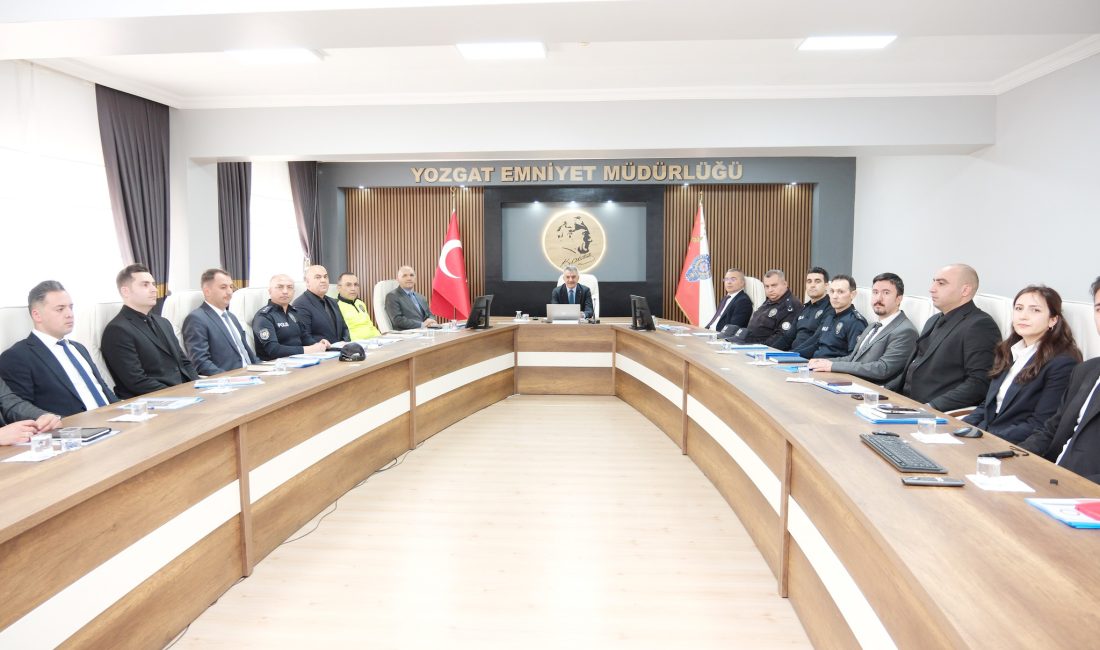 Yozgat Valisi Mehmet Ali Özkan başkanlığında, İl Emniyet Müdürlüğü’nde 2025