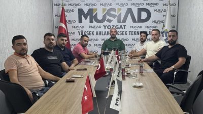 Yozgat MÜSİAD, şehrin ekonomik yapısını daha da güçlendirmek ve üyelerin