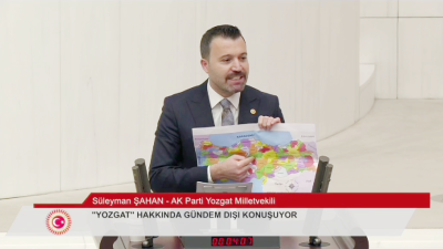 AK Parti Yozgat Milletvekili Süleyman Şahan, Türkiye Büyük Millet Meclisi’nin