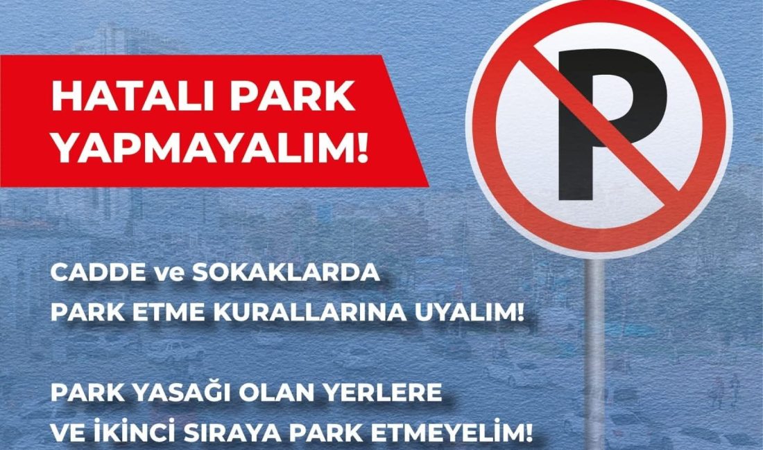 Yozgat Valiliği, kent genelinde artan trafik yoğunluğu nedeniyle vatandaşları hatalı