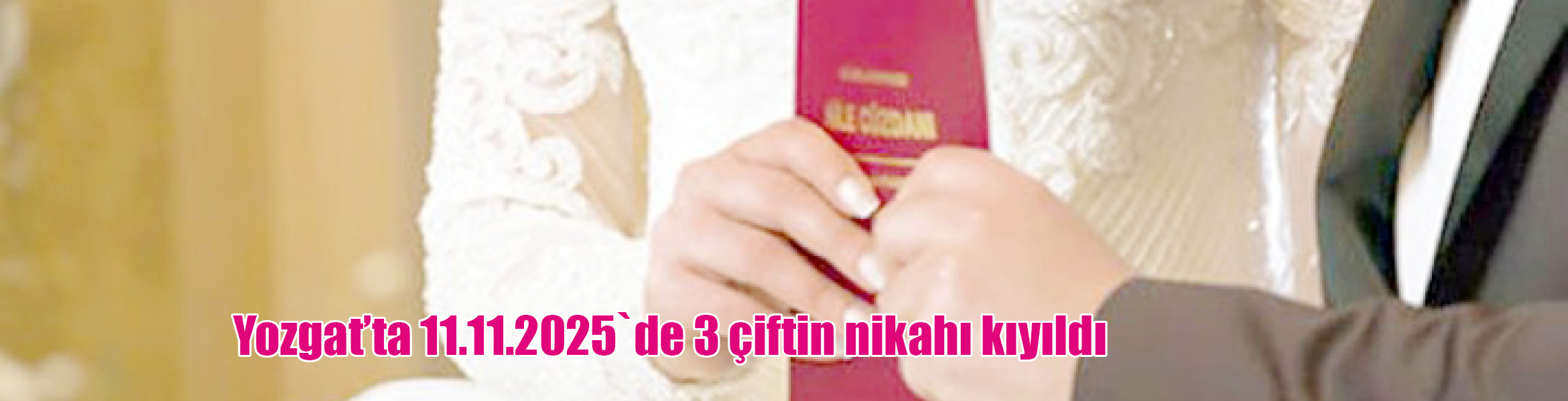 Yozgat’ta evlenmek isteyen çiftlerin özel