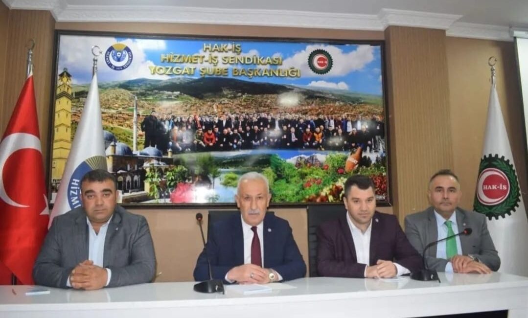 Hizmet İş Sendikası Yozgat Şube Başkanı ve HAK-İŞ İl Başkanı