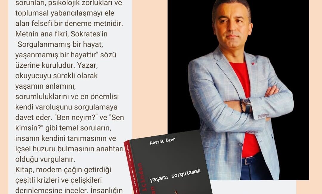 Eğitimci yazar, Yozgatlı hemşehrimiz Nevzat Özer’in uzun soluklu bir düşünce