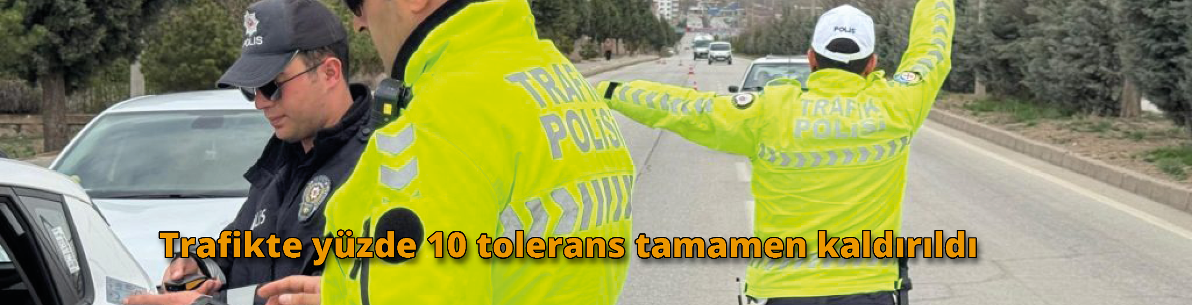 Karayolları Trafik Kanunu’nda yapılan yeni