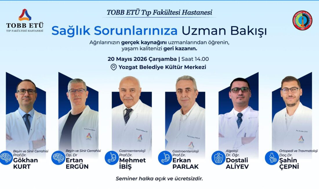 TOBB ETÜ Tıp Fakültesi Hastanesi tarafından Yozgat’ta düzenlenecek sağlık semineri,