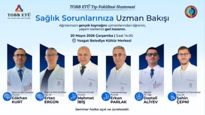 TOBB ETÜ Tıp Fakültesi Hastanesi tarafından Yozgat’ta düzenlenecek sağlık semineri,